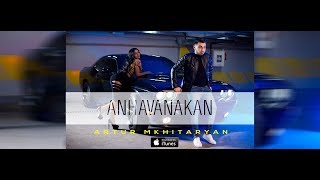 Artur Mkhitaryan  Anhavanakan Official Music Video 2017 [upl. by Schroeder]