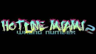 Music Dust  Hotline Miami 2 Wrong Number [upl. by Jocelin]