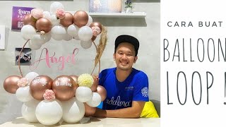 Cara Buat BALLOON LOOP 27 [upl. by Aliel]