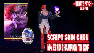 SCRIPT SKIN CHOU ECHO TO KOF IORI YAGAMI  LOGO  UPDATE PATCH 2024  DENALIF OFFICIAL [upl. by Elleral]