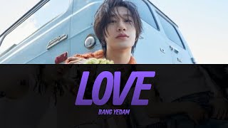 방예담 BANG YEDAM – Love Keyshia Cole Cover Lyrics Video  KPOPWorld Music [upl. by Ardnikal446]