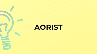 What is the meaning of the word AORIST [upl. by Sheffie]