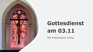 Gottesdienst am 0311 mit Prädikantin Uhlig [upl. by Sirak125]