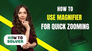 How to use magnifier for quick zooming [upl. by Airotcivairam]