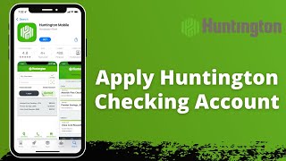 Hungtington Bank  Open Checking Account Online  Sign Up  Huntington Mobile App [upl. by Auqenahs]