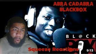 Abra Cadabra  BLCKBOX S8 Ep 6288 Squeeze Reactions [upl. by Attayek]