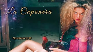 La Caponera Capitulo 57 [upl. by Ordnaxela789]