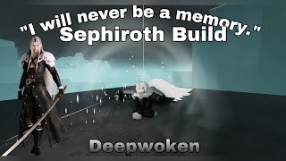 quotI will never be a memoryquot Sephiroth Build  Deepwoken [upl. by Hennessey]