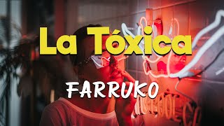 Farruko  La Tóxica LetrasLyrics HD  Le da hasta abajo al ritmo del bajo 🎶💃🏻🔥 [upl. by Aseeram603]