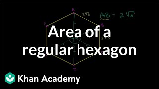 Area of a regular hexagon  Right triangles and trigonometry  Geometry  Khan Academy [upl. by Ramon403]