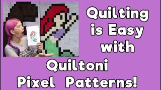 Quilting is EASY with Quiltoni Pixel Patterns [upl. by Debor723]