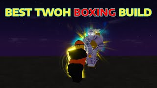 YBA The Best TWOH Boxing Build 2024 [upl. by Feirahs]