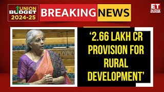 Budget 2024 Live Updates 266 Lakh Cr Provision For Rural Development Says FM Nirmala Sitharaman [upl. by Adar]