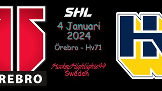 ÖREBRO VS HV71  4 JANUARI 2024  HIGHLIGHTS  SHL [upl. by Ylelhsa]