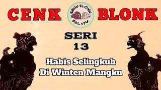 Wayang Cenk Blonk Seri 13 Habis selingkuh di winten mangku [upl. by Karr]