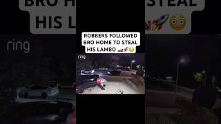 ROBBERS FOLLOWED BRO HOME TO STEAL HIS LAMBO 🏎️🚀😳 [upl. by Anibla932]