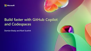 Build faster with GitHub Copilot and Codespaces [upl. by Sandry]