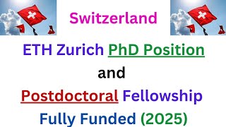 Postdoc Position amp Fully Funded PhD Scholarship in Switzerland amp Abroad including Faculty Positions [upl. by Neehcas]