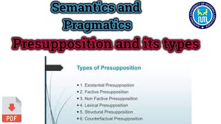 Presupposition  Types of Presupposition  Presupposition in pragmatics [upl. by Eittocs]