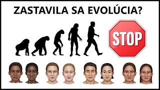 Zastavila sa evolúcia človeka [upl. by Jermaine]