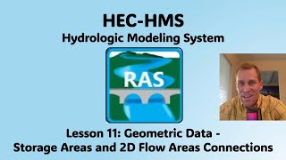 HEC RAS Lesson 11  Geometric Data  Storage Areas and 2D Flow Areas Connections [upl. by Ahsirt]