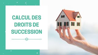 Comment sont calculés les droits de succession  Avec un exemple concret [upl. by Nylaroc]