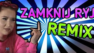 🎵ZAMKNIJ RYJ REMIX🎵Marta linkiewicz i Godlewska [upl. by Marelda909]