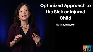 Optimized Approach to the Sick or Injured Child  The Mastering Pediatric Emergencies Course [upl. by Sharona]