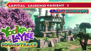 YookaLaylee Soundtrack  Capital Cashino Variant 1 [upl. by Alyworth]