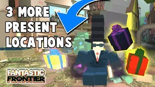 3 MORE PRESENT LOCATIONS FANTASTIC FRONTIER ROBLOX [upl. by Astrid]