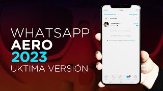 WHATSAPP AERO ULTIMA VERSION 2023  iOS  Actualizado [upl. by Rider932]