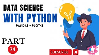 Pandas74plot Data Science With Python HINDI [upl. by Notnyw]