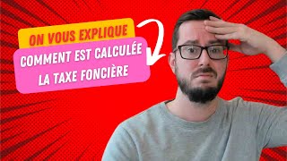 Comment est calculée votre taxe foncière [upl. by Ethelbert]