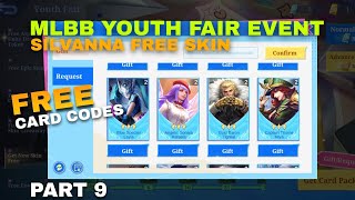 PART 9  MLBB FREE CARD CODES YOUTH FAIR EVENT SILVANNA FREE SKIN MOBILE LEGENDS [upl. by Ytsur157]