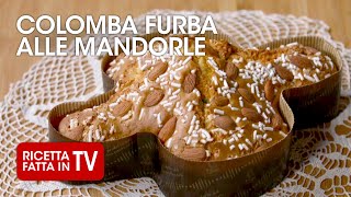 COLOMBA FURBA ALLE MANDORLE di Benedetta Rossi  Ricetta TV Fatto in Casa per Voi [upl. by Natala]