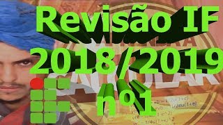 Exame de seleção 20182019  Revisão final nº 1 IFRNIFPEIFALIFPIIFamIFSC [upl. by Nylaf]