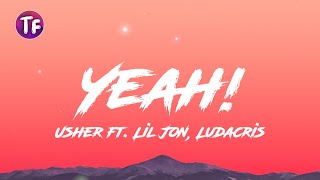 Usher  Yeah Official Video ft Lil Jon Ludacris LyricsLetra [upl. by Lynad]