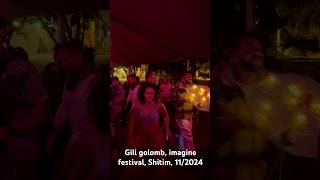 Gili golomb imagine festival Shitim 112024 [upl. by Assennav]