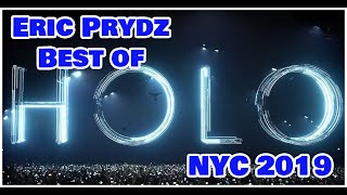 Eric Prydz Holo NYC 2019 Stunning Visuals Best Of [upl. by Laemsi429]