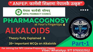 PHARMACOGNOSYALKALOIDSNPC LICENSELOKSEWAMCQsANPEP CLASSES [upl. by Cato156]