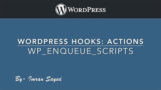 WordPress Hooks Actions  wpenqueuescripts Part4 Example [upl. by Egwin]