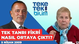 Tek Tanrı fikri nasıl ortaya çıktı Prof Dr Gönül Tekin  Teke Tek Bilim [upl. by Yeniar465]