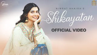 Shikayatan Official Video Nimrat Khaira  Desi Crew  Gold Media  Brown Studios [upl. by Tenenbaum]