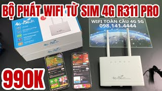 Bộ Phát WiFi Từ Sim 4G Model R311 Pro Giá 990K Tốc Độ 300Mbps Cho 32 Thiết Bị Kết Nối Cùng Lúc [upl. by Homer761]