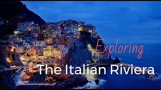 Exploring the Italian Riviera [upl. by Leahcin654]