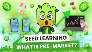 PREMARKET explained in 4 minutes  SEED Learning 10 [upl. by Arlina]