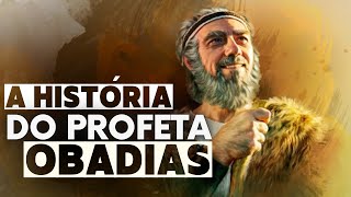 A História do Profeta OBADIAS  Série Profetas Menores 04 [upl. by Dalis]