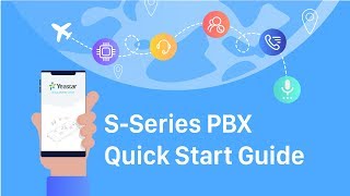 IPPBX Quick Start Guide  Yeastar SSeries VoIP PBX [upl. by Slinkman804]