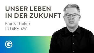 10x  Wie die Welt in Zukunft aussehen wird  Frank Thelen [upl. by Analihp]