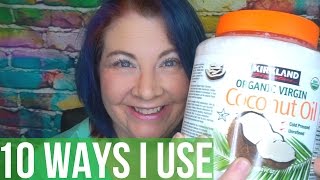 Coconut Oil Uses  10 Ways I Use Coconut Oil [upl. by Boone152]